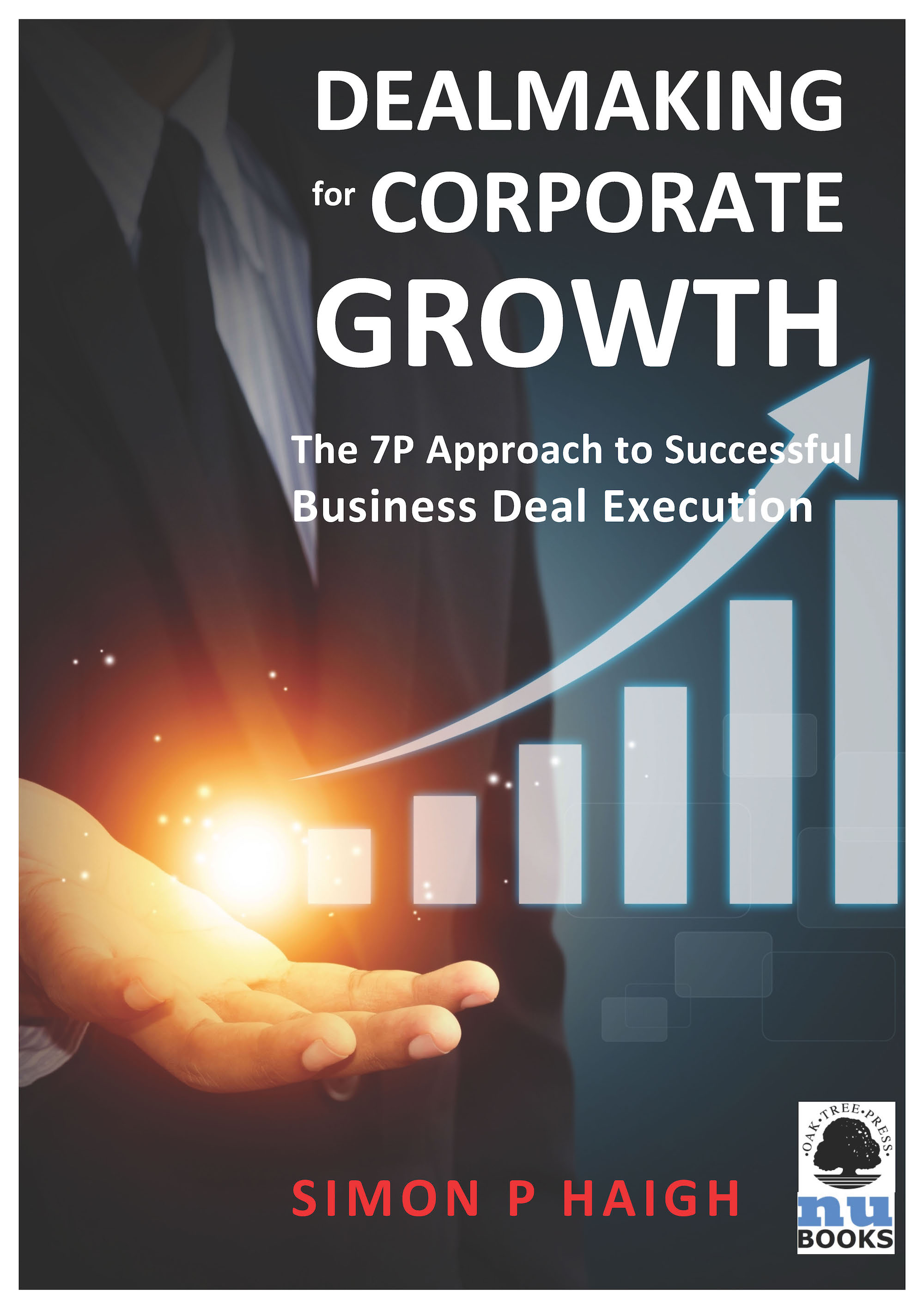 Dealmaking for Corporate Growth: The 7P Approach to Successful Business ...